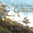 Nobody Likes a Goblin by Ben Hatke Cover