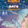 Bats Learning to Fly First Second Books
