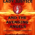 Lady Justice and the Avenging Angels
