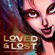 Loved & Lost