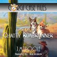 Case of the Chatty Roadrunner